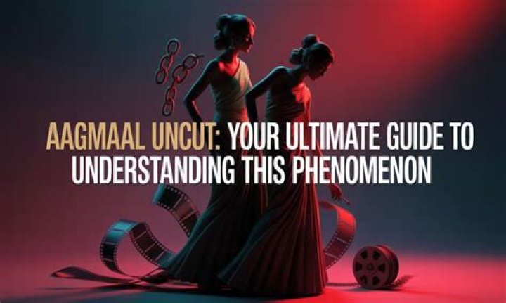 Aagmaal: The Ultimate Guide to Adult Web Series & Style Secrets