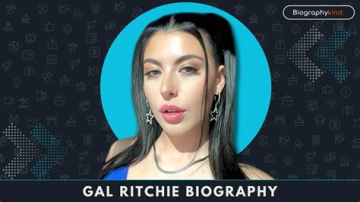 Discover Gal Ritchie: Biography, Movies & More | Latest Updates