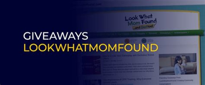 LookWhatMomFound Giveaways: Prizes & How to Win!