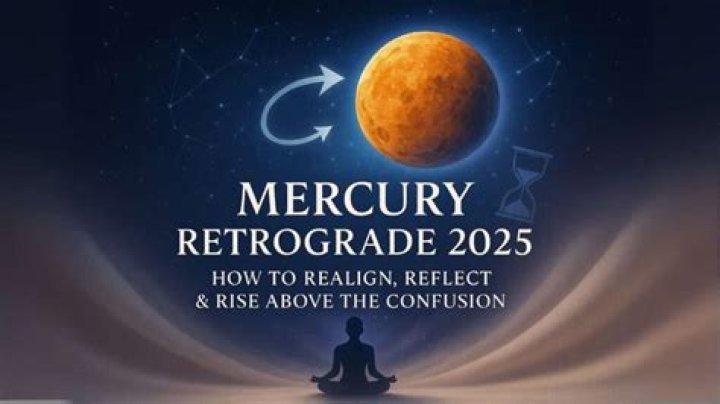 Mercury Retrograde 2025: What to Expect & How It Impacts You