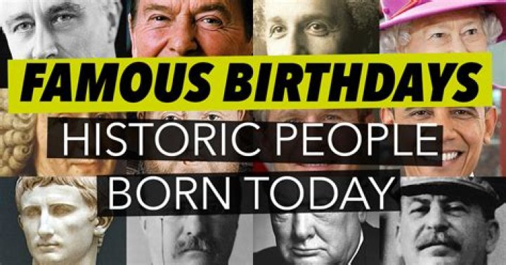 Today's Famous Birthdays & Historical Events | Celebrities